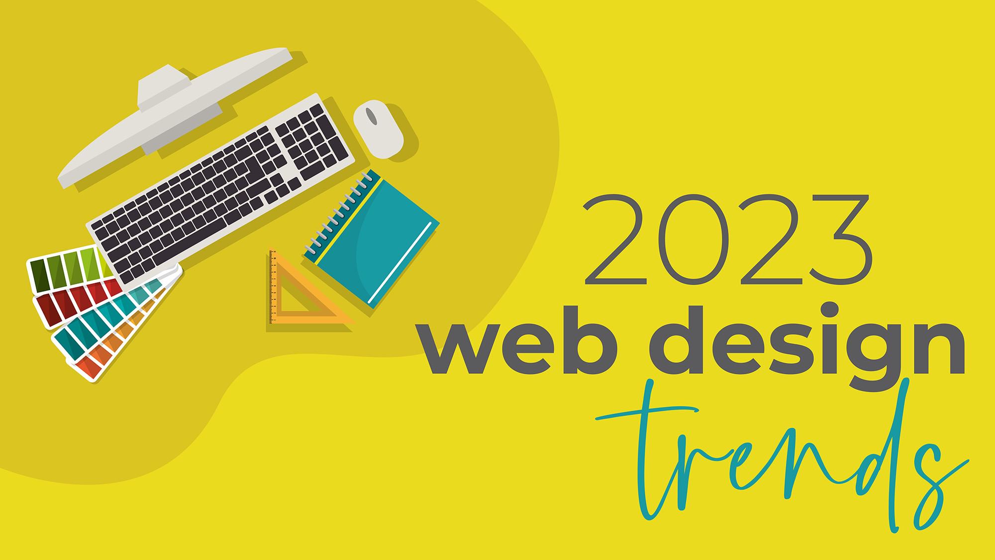 Web Design Trends for 2023
